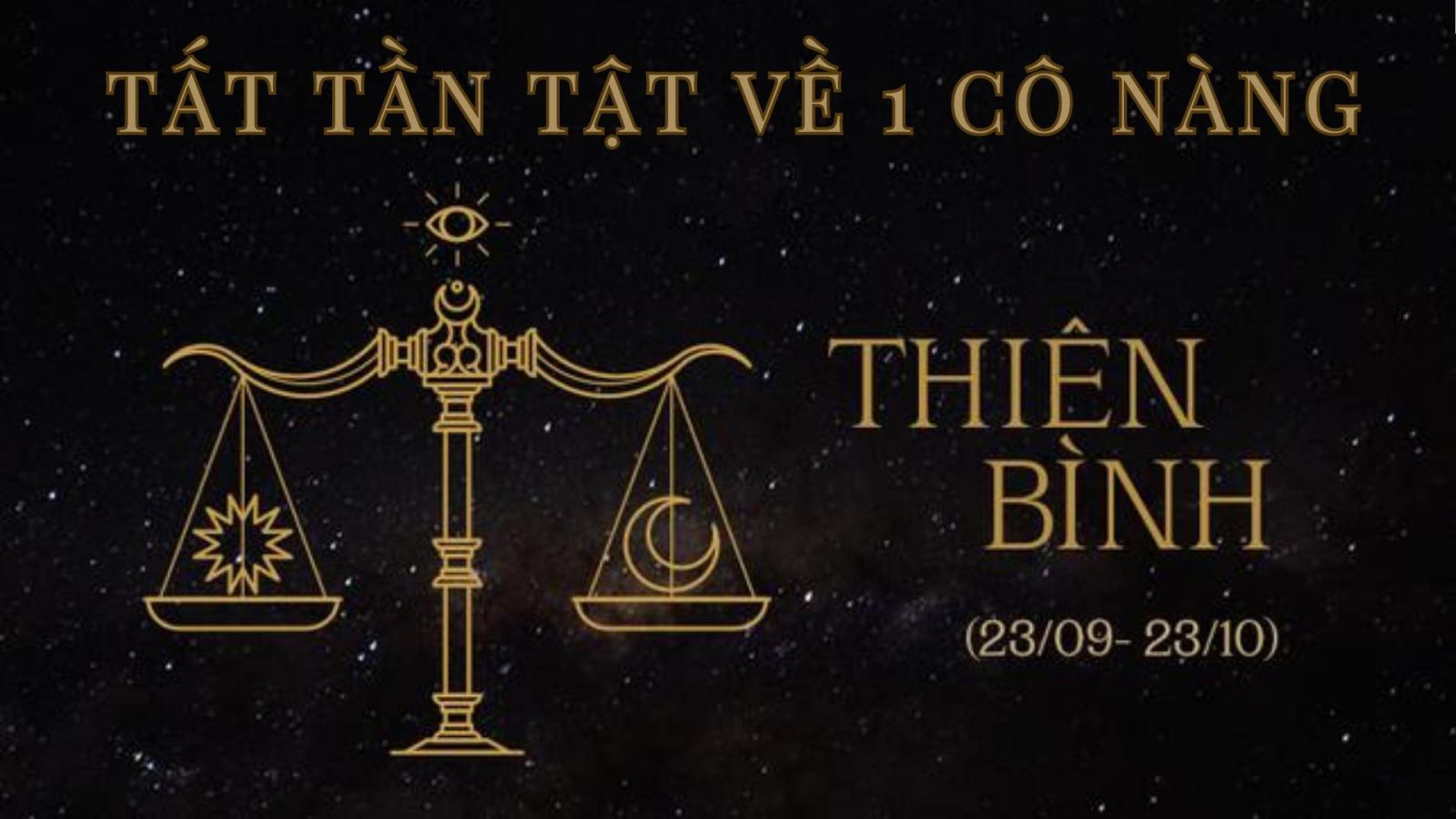 Tất tần tật về 1 cô nàng Thiên Bình