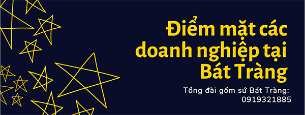 Doanh nghiệp kinh doanh gốm sứ Bát Tràng tiêu biểu